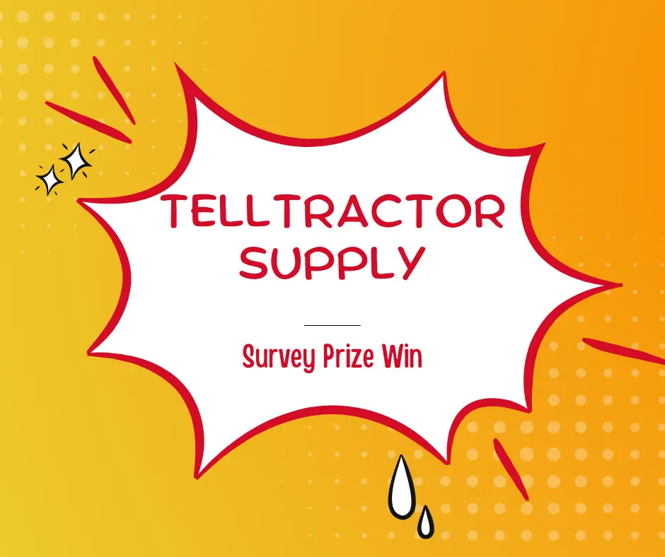 TellTractorSupply Survey Prize Win 